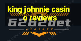 king johnnie casino reviews