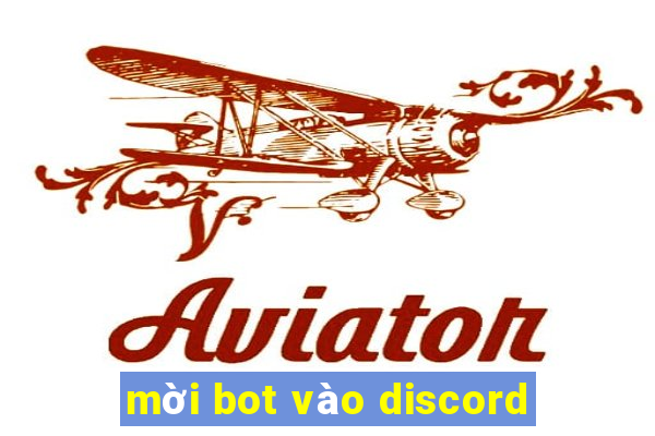 mời bot vào discord