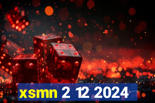 xsmn 2 12 2024