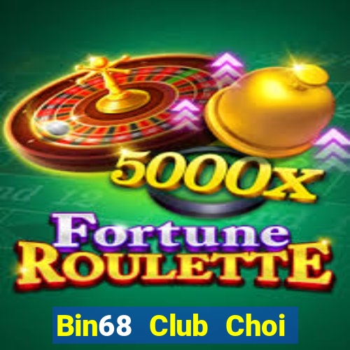 Bin68 Club Choi Game Bài