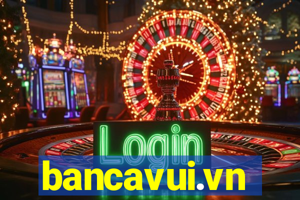 bancavui.vn