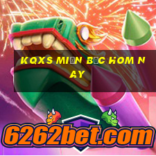 kqxs miền bắc hom nay