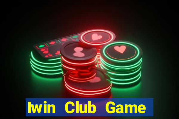 Iwin Club Game Bài Uy Tín Nhất 2024