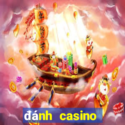 đánh casino trực tuyến