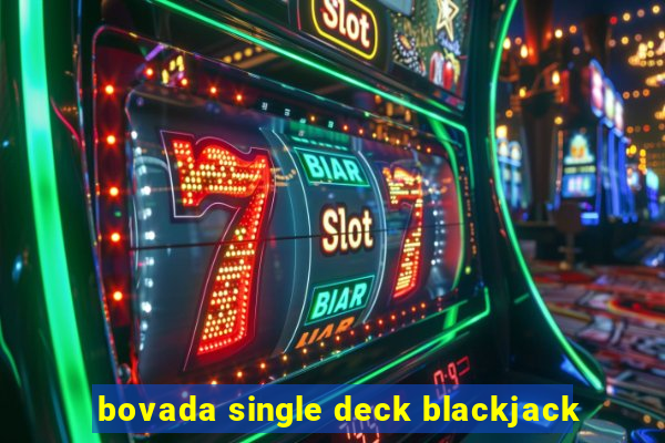 bovada single deck blackjack