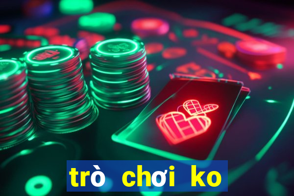 trò chơi ko cần tải