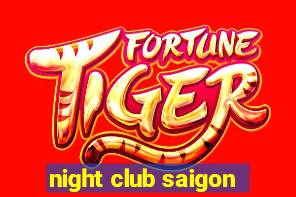 night club saigon