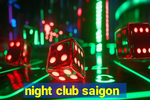 night club saigon