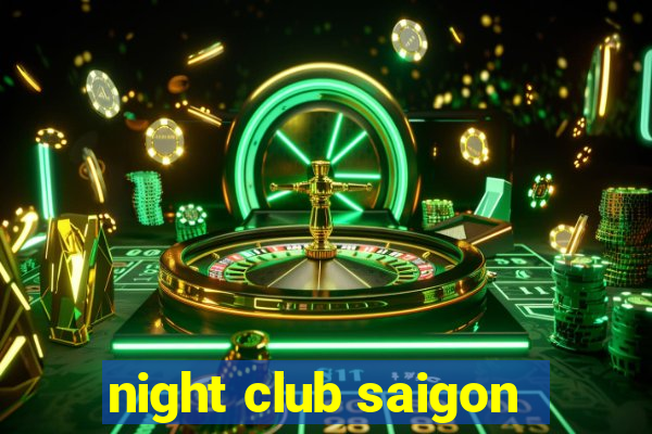 night club saigon