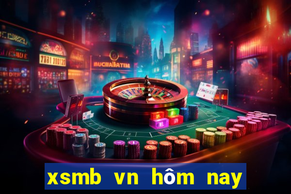 xsmb vn hôm nay trực tiếp ngày hôm nay