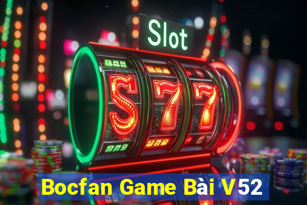 Bocfan Game Bài V52