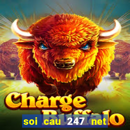 soi cau 247 net frame 3 days free