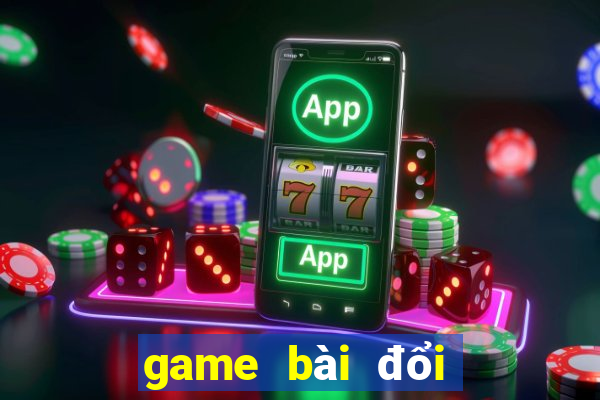 game bài đổi thưởng phê club