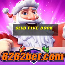 club five dock