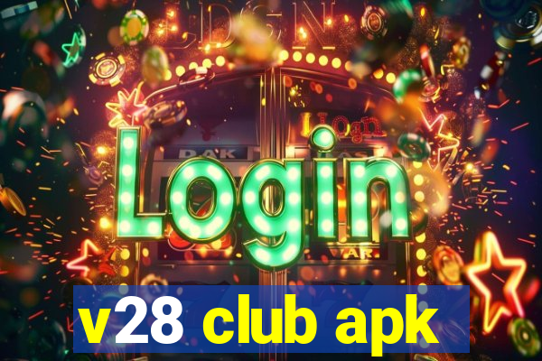 v28 club apk