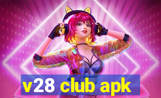 v28 club apk