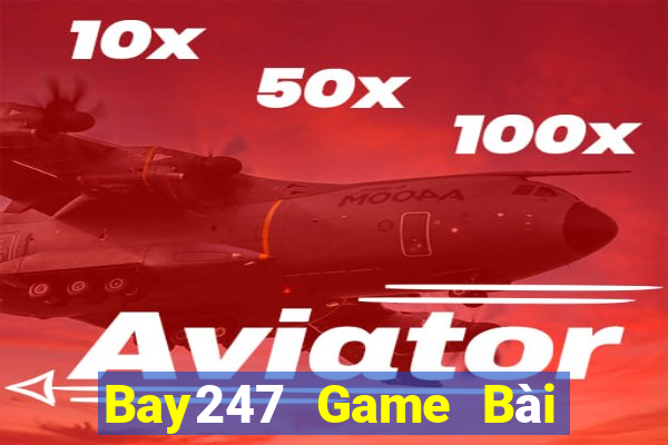 Bay247 Game Bài Online Đổi Thưởng