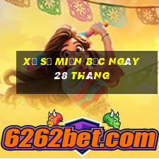 xổ số miền bắc ngày 28 tháng