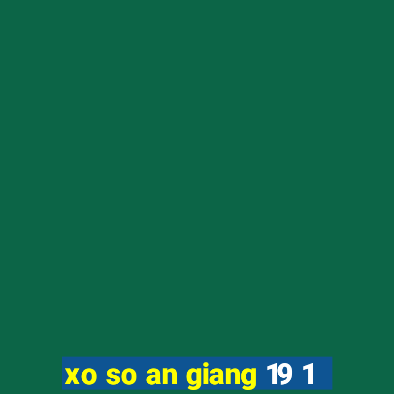 xo so an giang 19 1