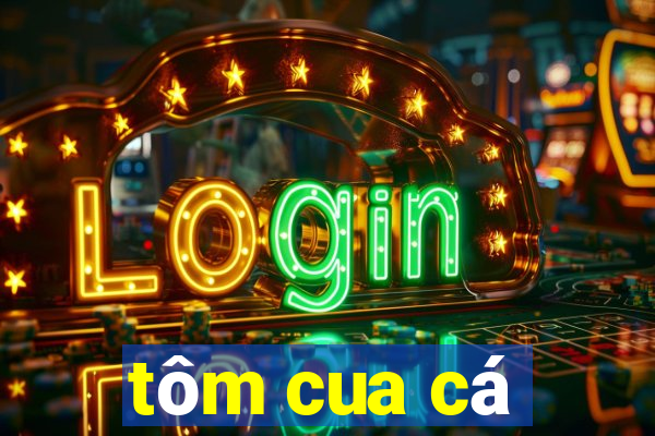 tôm cua cá