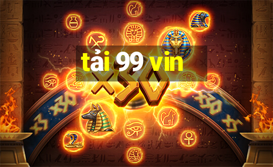 tải 99 vin