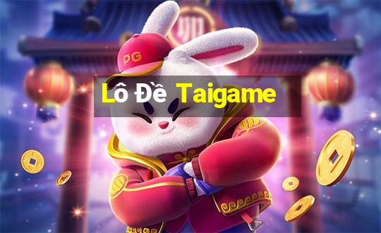 Lô Đề Taigame