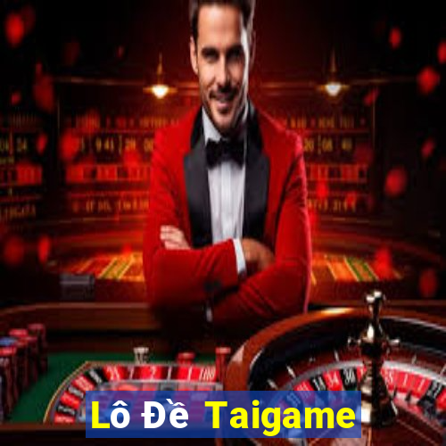 Lô Đề Taigame