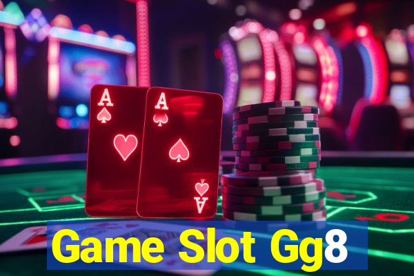 Game Slot Gg8