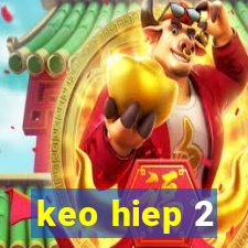 keo hiep 2