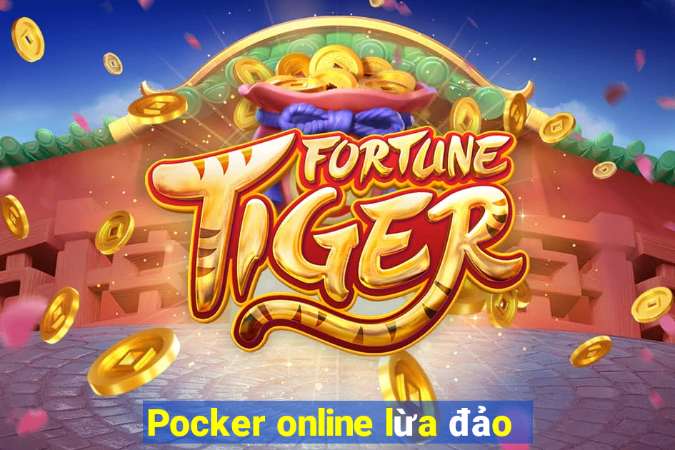 Pocker online lừa đảo