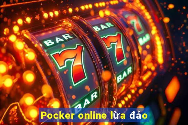 Pocker online lừa đảo