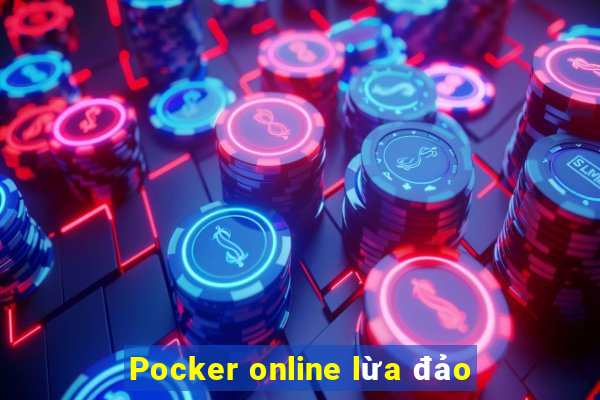 Pocker online lừa đảo