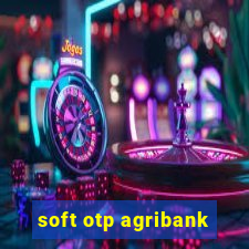 soft otp agribank