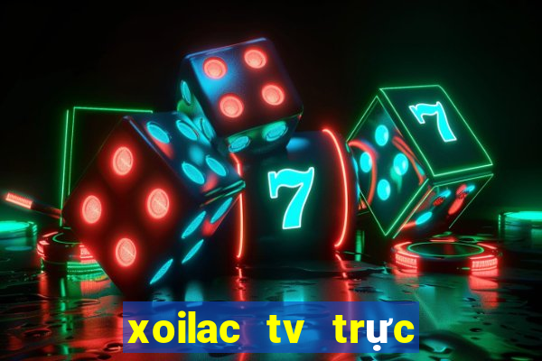 xoilac tv trực tiếp 90phut