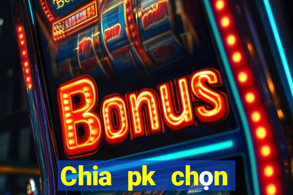 Chia pk chọn Fun88 nào có trên