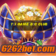 tải game bốc club