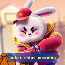 poker chips meaning 3 letters