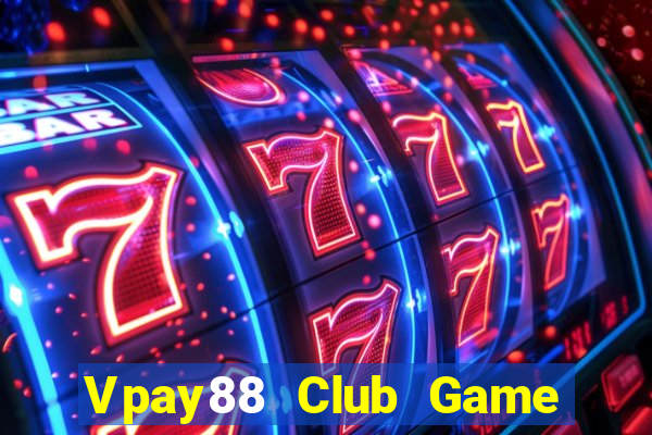 Vpay88 Club Game Bài Manclub