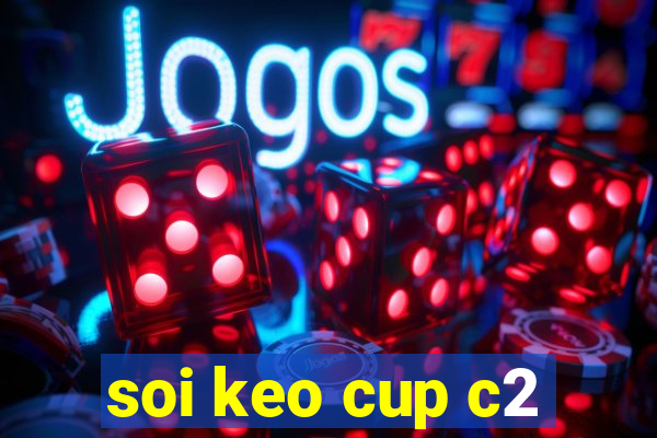 soi keo cup c2