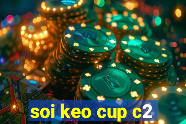 soi keo cup c2