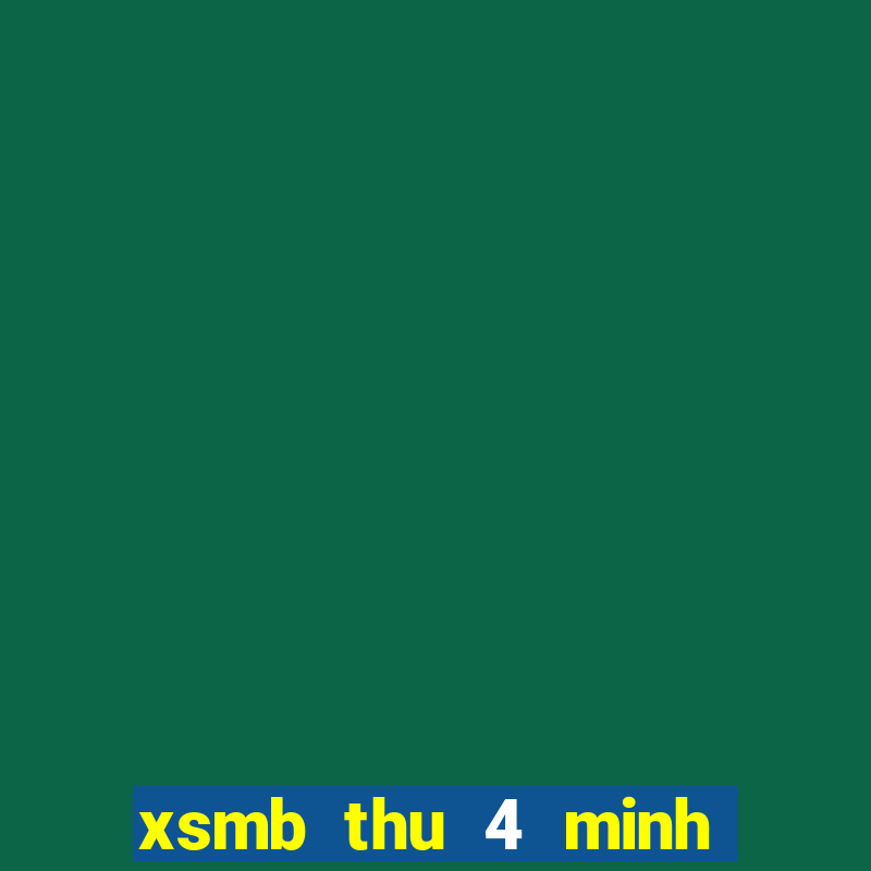 xsmb thu 4 minh ngoc hang tuan