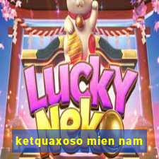 ketquaxoso mien nam