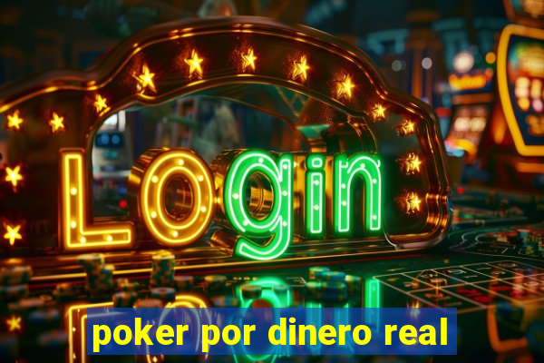 poker por dinero real