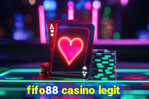 fifo88 casino legit