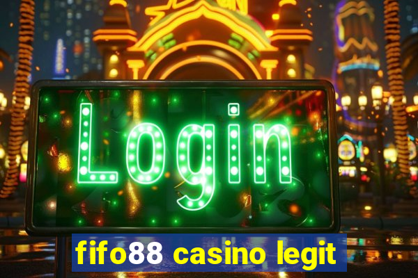 fifo88 casino legit