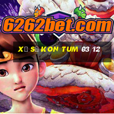 xổ số kon tum 03 12