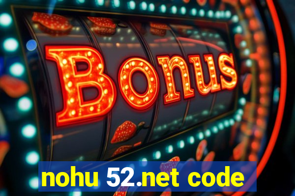 nohu 52.net code