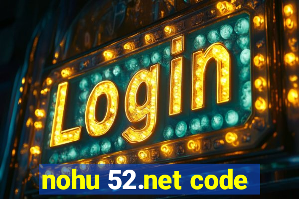 nohu 52.net code