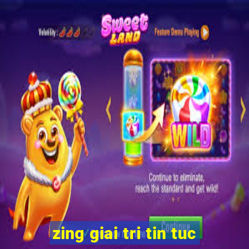 zing giai tri tin tuc