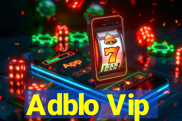 Adblo Vip